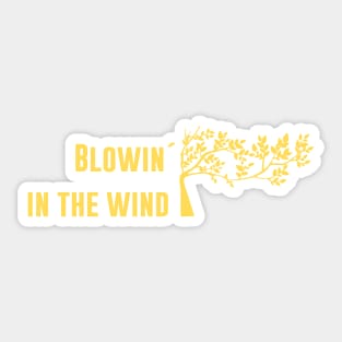 Blowin´ in the wind, mustard Sticker